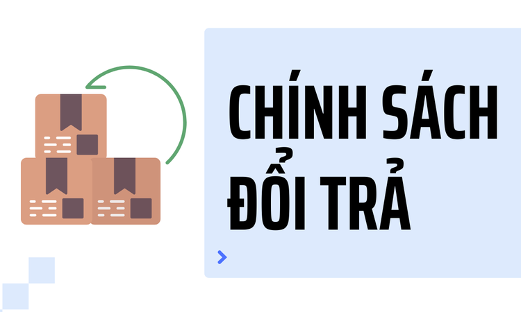 Chính Sách Đổi Trả tại CÔNG TY TNHH CUNG ỨNG NỘI THẤT HÂN DI