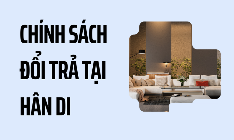 Chính Sách Đổi Trả tại Hân Di