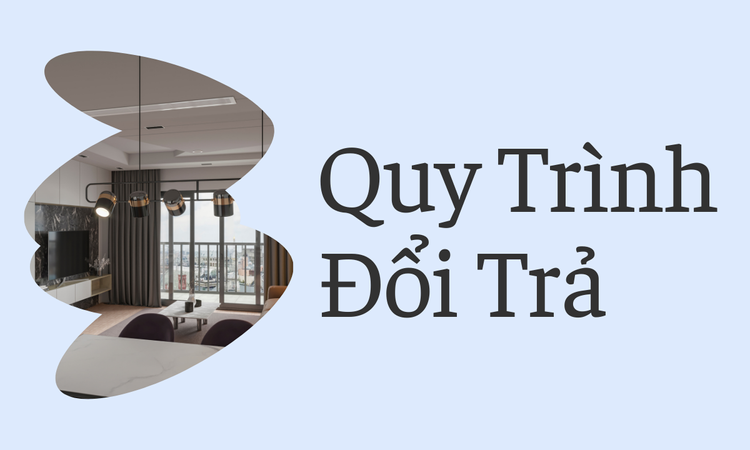 Quy Trình Đổi Trả tại hân di